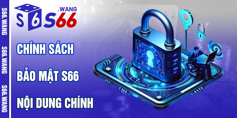 Cụ Thể Hóa Nội Dung Chính Sách Bảo Mật