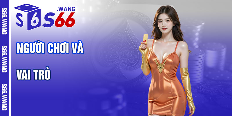 Người Chơi Thuộc Vai Trò Trách Nhiệm